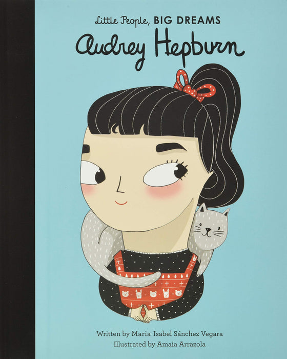 Audrey Hepburn - Little People, BIG DREAMS